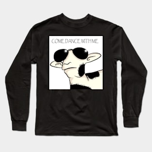 Came Dance With Me Long Sleeve T-Shirt